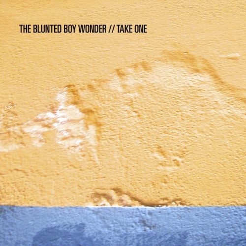 The Blunted Boy Wonder –  Take One [Offshoot]
