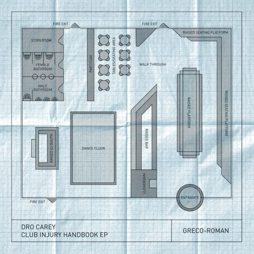 Dro Carey – Club Injury Handbook EP [Greco Roman]