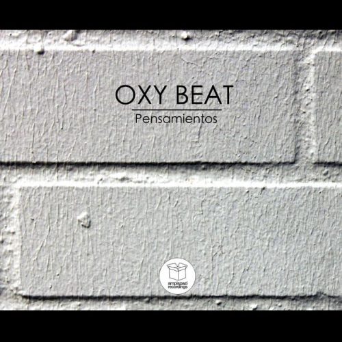 Oxy Beat – Pensamientos [Ampispazi]