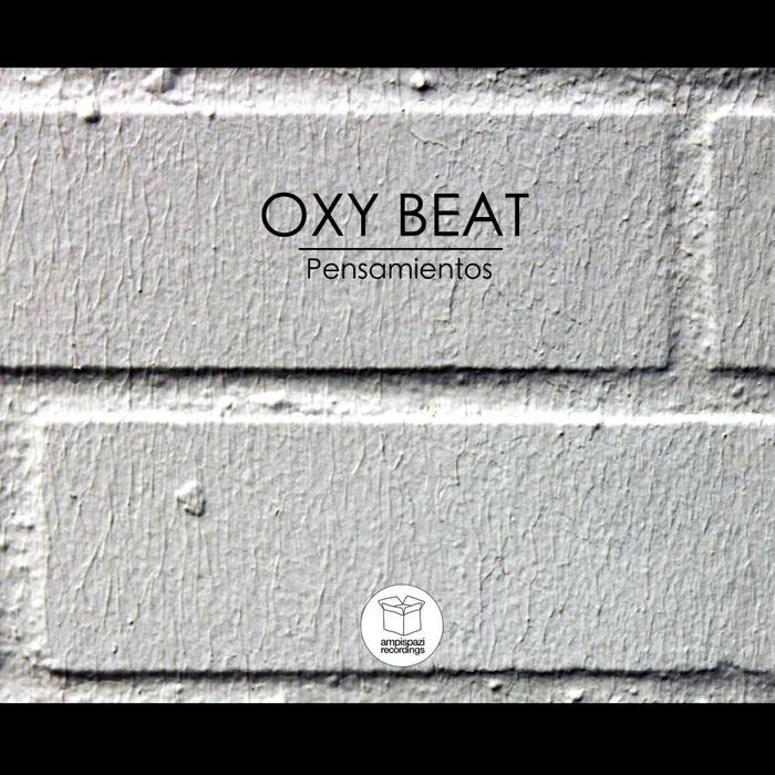 image cover: Oxy Beat - Pensamientos [Ampispazi]