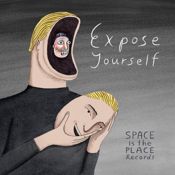 image cover: VA - Expose Yourself Vol.1 [Space Is The Place]