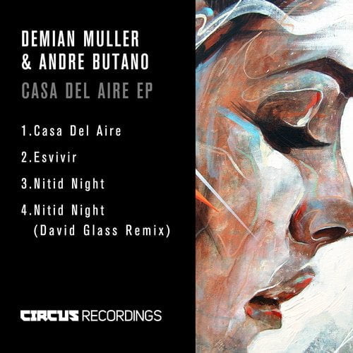 image cover: Demian Muller & Andre Butano - Casa Del Aire EP [CIRCUS041]