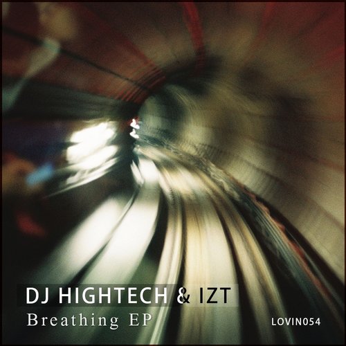 image cover: DJ Hightech & IZT - Breathing EP [LOVIN054]