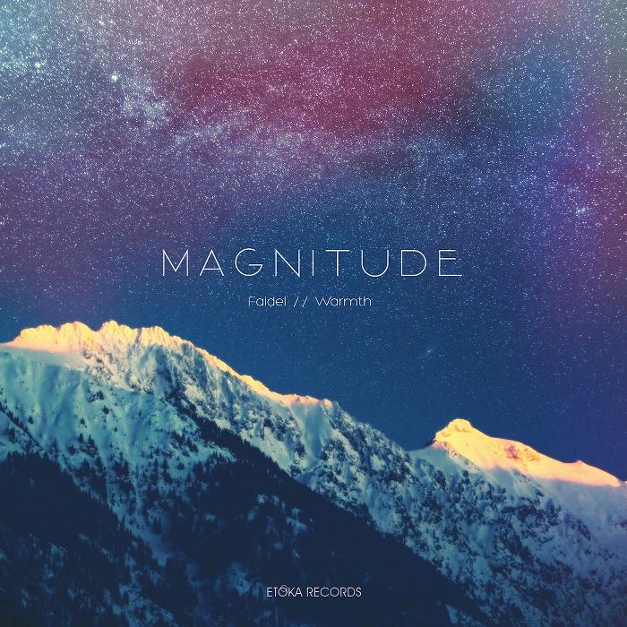 image cover: Faidel & Warmth - Magnitude [Etoka]