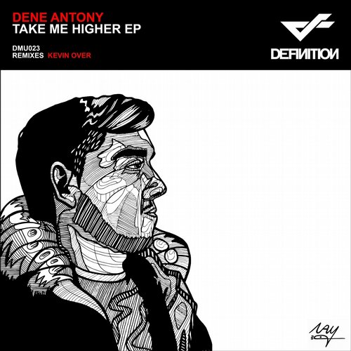 image cover: Dene Antony - Take Me Higher EP (+Kevin Over Remix) [DMU023]