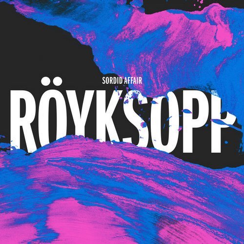image cover: Royksopp - Sordid Affair (Maceo Plex Mix) [DOG015R1]
