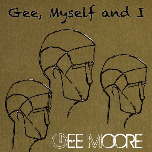 image cover: Gee Moore - Gee Myself and I [EDND017]