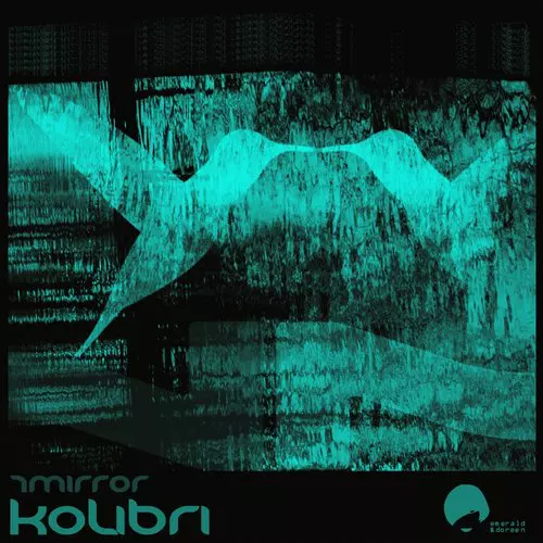 image cover: 7mirror - Kolibri [EDR067]