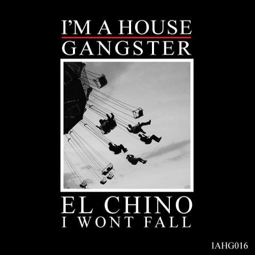 image cover: El Chino - I Won't Fall [IAHG016]