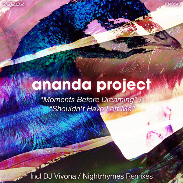 image cover: Ananda Project, Chris Brann - Moment Before Dreaming - Shouldn't Have Left Me [KNG543]