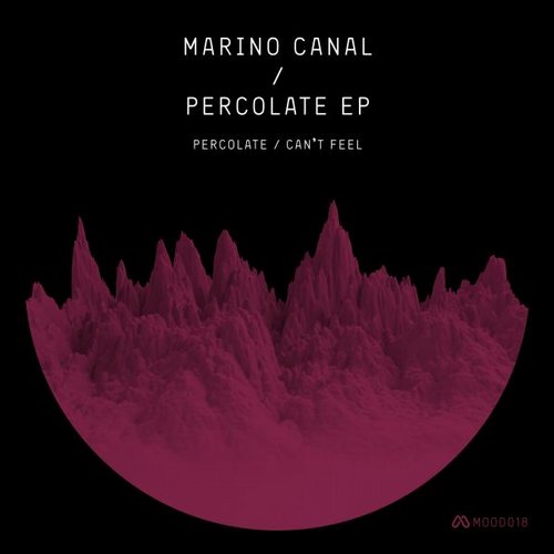 image cover: Marino Canal - Percolate Ep [MOOD018]