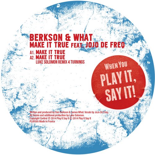 image cover: Jojo De Freq & Berkson & What - Make It True [PLAY005]