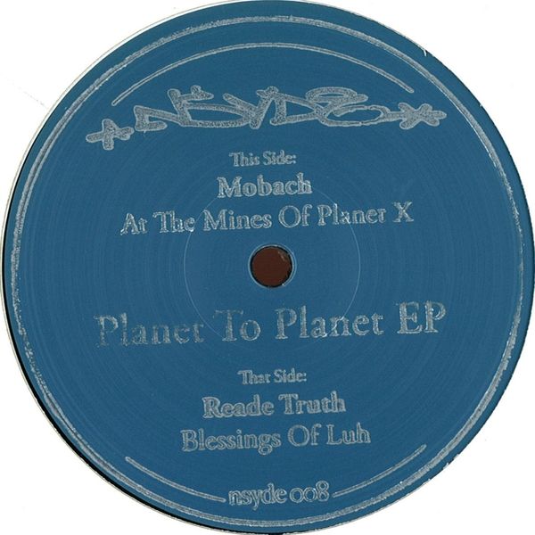 image cover: Mobach & Reade Truth - Planet To Planet EP [Nsyde]