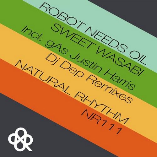 image cover: Robot Needs Oil - Sweet Wasabi [NR111]
