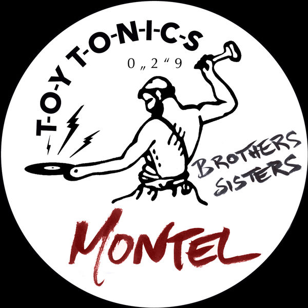 image cover: Montel - Brothers Sisters [Toy Tonics]