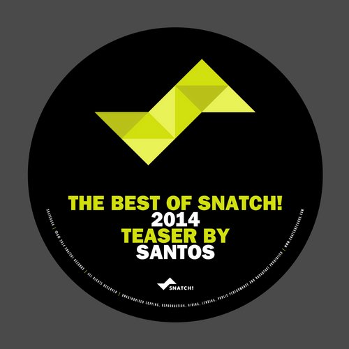 image cover: VA - The Best Of Snatch! 2014 - Teaser By Santos [SNATCH056]