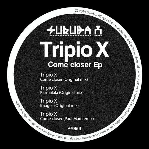 image cover: Tripio X - Come Closer Ep (+Paul Mad Remix) [SURUBAX029]