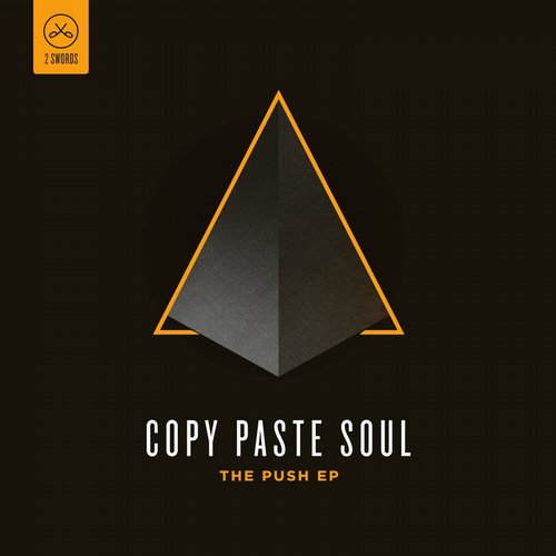 image cover: Copy Paste Soul - The Push EP [SWORDS003]