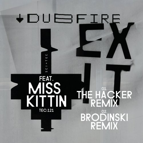 image cover: Miss Kittin & Dubfire - Exit feat. Miss Kittin (Remixed) [TEC121]