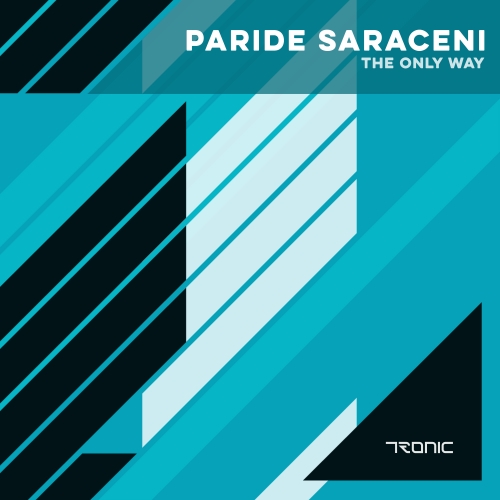 image cover: Paride Saraceni - The Only Way EP [TR161]