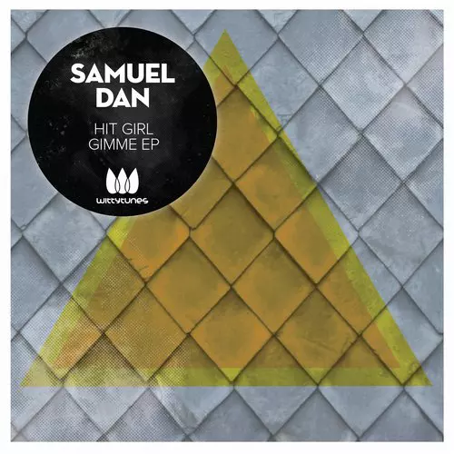 image cover: Samuel Dan - Hit Girl Gimme EP [WT199]