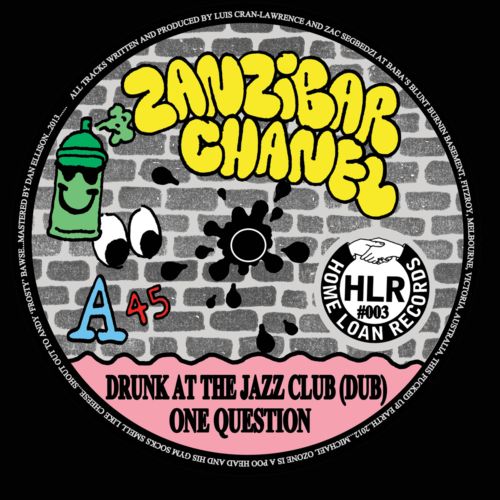 image cover: Zanzibar Chanel – Drunk At The Jazz Club EP [Home Loan]