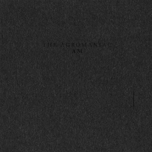 The Agromaniac – AM [Ressonus]