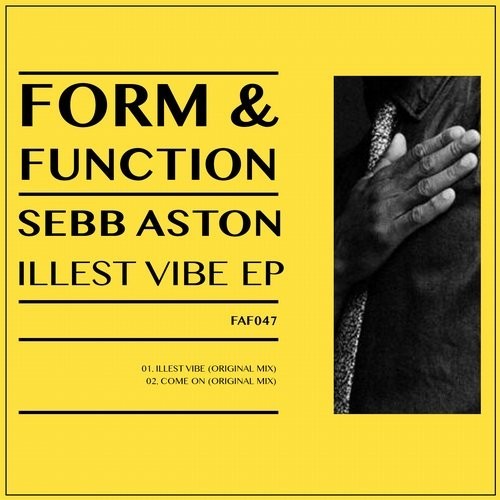 image cover: Sebb Aston - Illest Vibe EP [FAF047]