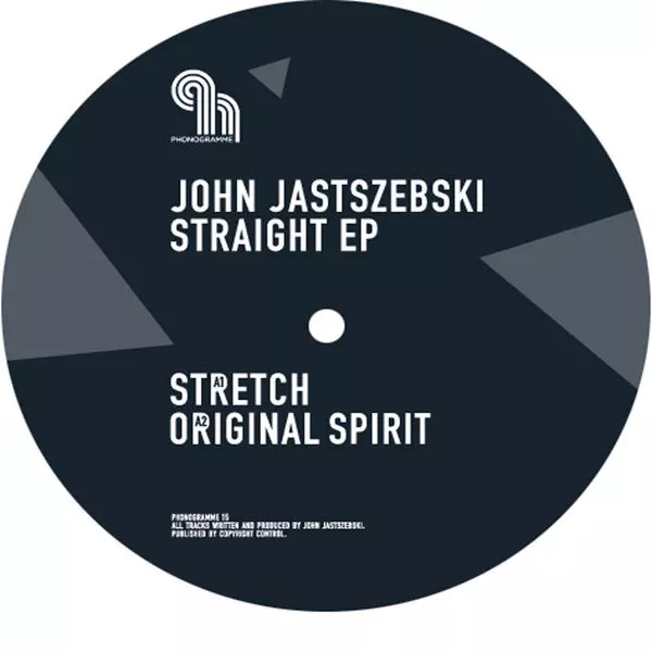 image cover: John Jastszebski - Straight EP [Phonogramme]