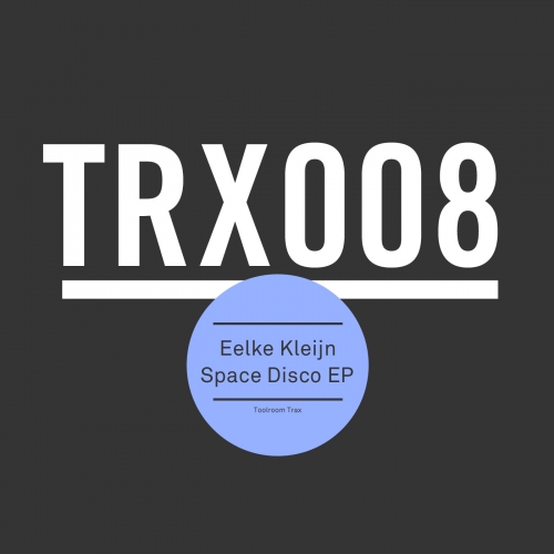 image cover: Eelke Kleijn - Space Disco EP [Toolroom Trax]