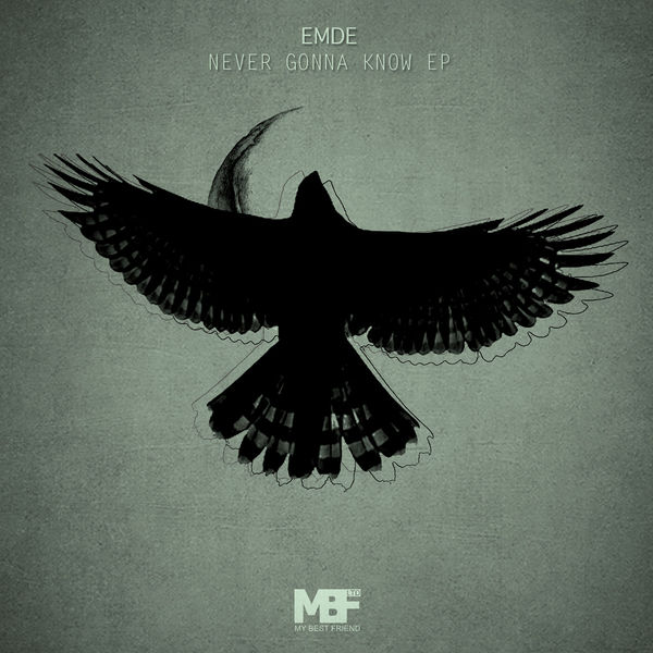 image cover: Emde - Never Gonna Know EP [MBF ltd]