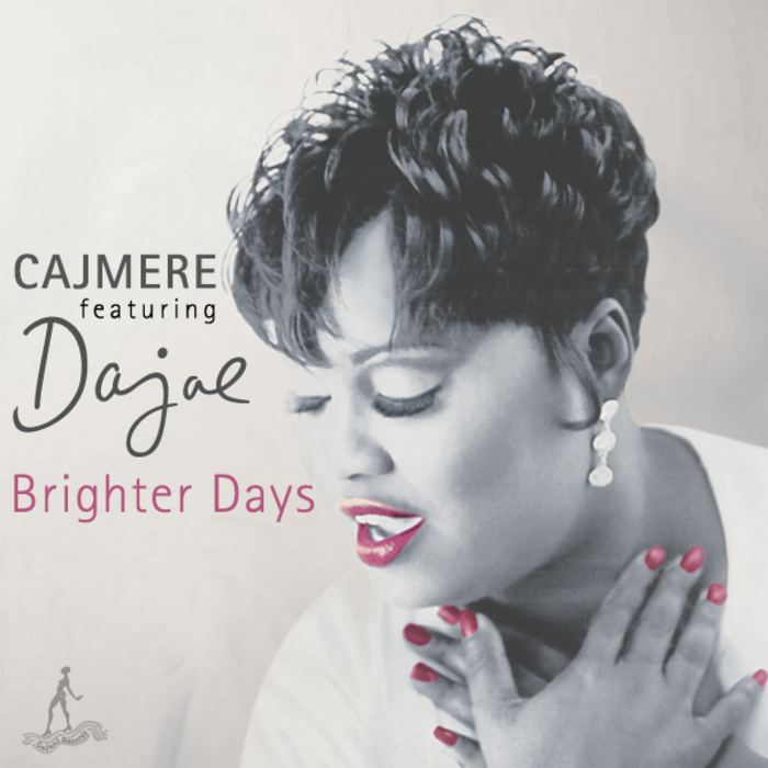 image cover: Cajmere feat. Dajae - Brighter Days