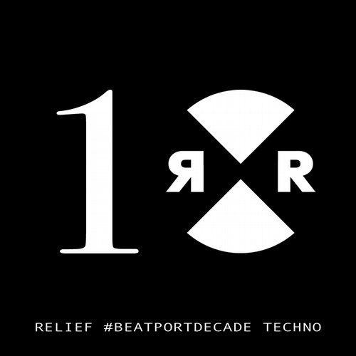image cover: VA - Relief #BeatportDecade Techno [RR2070]