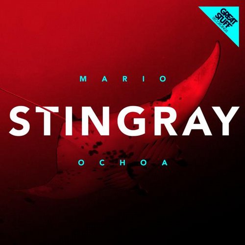 image cover: Mario Ochoa - Stingray [Great Stuff]