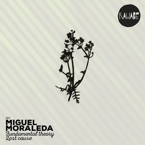 image cover: Miguel Moraleda - Fundamental Theory [KAWABE001]