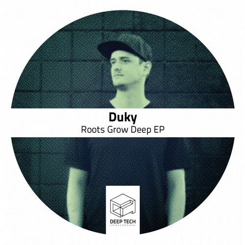 image cover: Duky - Roots Grow Deep EP [DTR089]