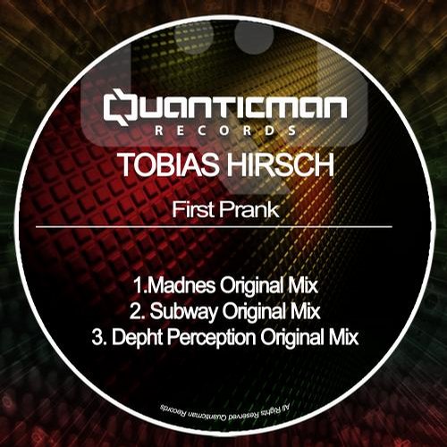 image cover: Tobias Hirsch - First Prank [Quanticman]