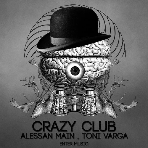 image cover: Toni Varga, Alessan Main - Crazy Club [EMC035]