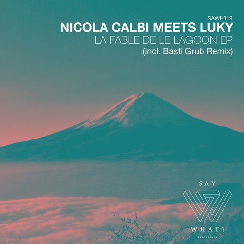 image cover: Nicola Calbi Luky - La Fable De Le Lagoon [SAWH019]