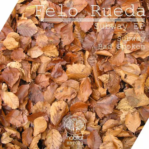 image cover: Felo Rueda - Subway EP [HBT021]