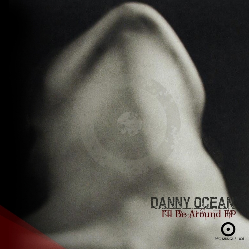 image cover: Danny Ocean - All Be Around [RECMUSIQUE001]