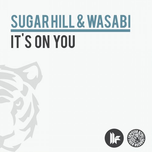 image cover: Wasabi, Sugar Hill - It's On You [TIGER1150BP]