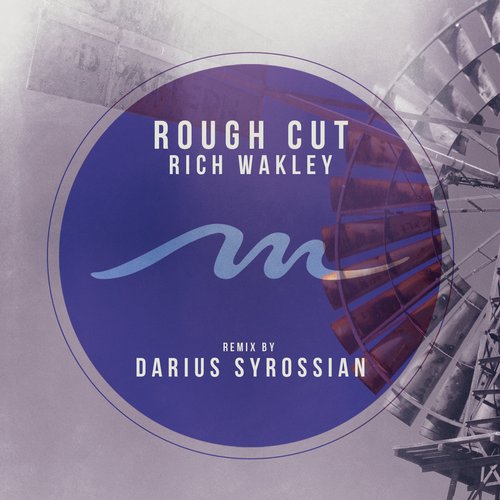 image cover: Rich Wakley - Rough Cut [MILE273]