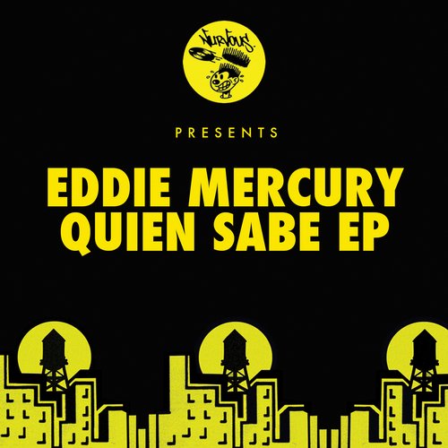 image cover: Eddie Mercury - Quien Sabe [NUR23450]