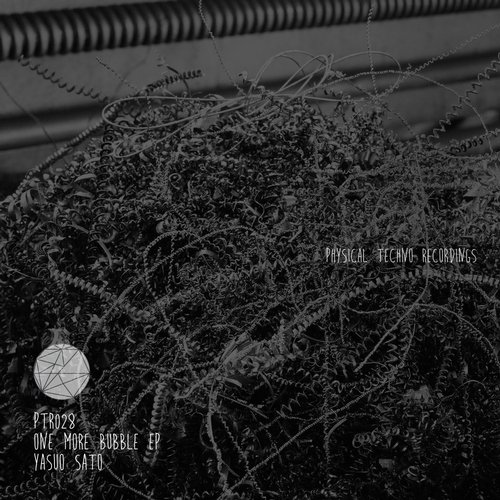 image cover: Yasuo Sato - One More Bubble EP [PTR028]