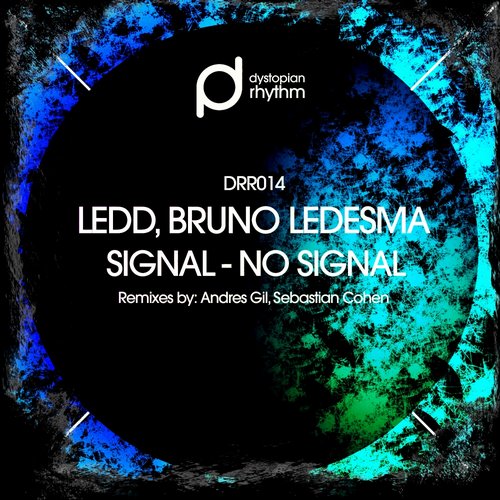 image cover: Bruno Ledesma, Ledd - Signal - No Signal [DRR014]