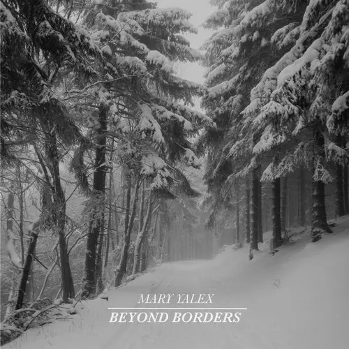 image cover: Mary Yalex - Beyond Borders [Yalex]