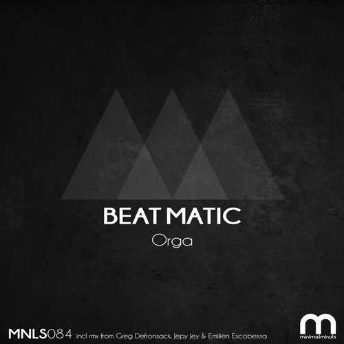 image cover: Beat Matic - Orga [MNLS084]