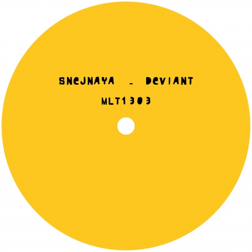 image cover: Snejnaya - Deviant [MLT1303B]