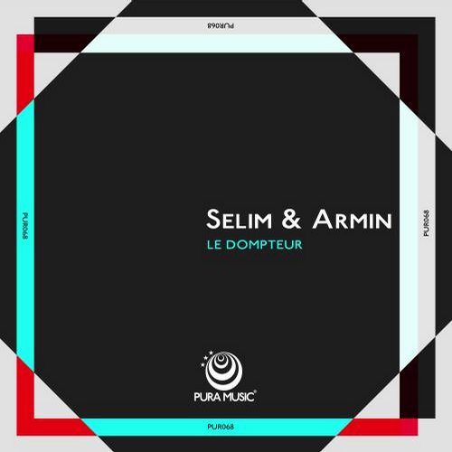 image cover: Selim & Armin - Le Dompteur [PUR068]